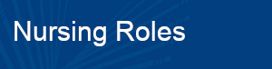 Nursing Roles Nursing Roles